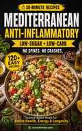 Mediterranean Anti-Inflammatory Cookbook for Beginners | Easy Recipes to Reduce Inflammation & Improve Everyday Health
